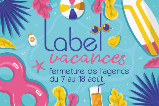 🌞😎 Label Com est en vacances !

Nous sommes fermés du 7 au 18 août. Nous reviendrons en forme le 21 août pour répondre à toutes vos nouvelles demandes.

Nous vous souhaitons un très bel été 😎🌞
